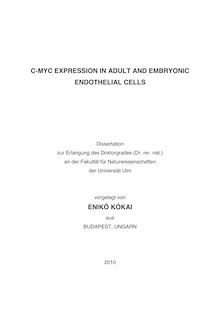 C-Myc expression in adult and embryonic endothelial cells [Elektronische Ressource] / vorgelegt von Enikö Kókai