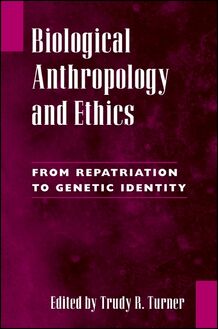 Biological Anthropology and Ethics