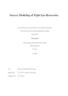 Inverse modeling of tight gas reservoirs [Elektronische Ressource] / von: George Mtchedlishvili