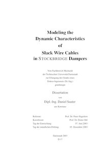 Modeling the dynamic characteristics of slack wire cables in Stockbridge dampers [Elektronische Ressource] / von Daniel Sauter