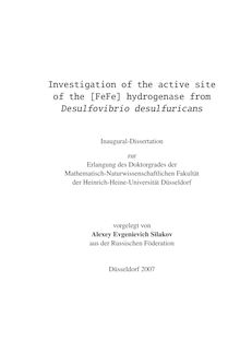 Investigation of the active site of the (FeFe) hydrogenase from Desulfovibrio desulfuricans [Elektronische Ressource] / vorgelegt von Alexey Evgenievich Silakov