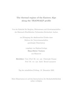 The thermal regime of the Eastern Alps along the TRANSALP profile [Elektronische Ressource] / vorgelegt von Hans-Dieter Vosteen