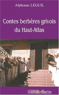 CONTES BERBèRES GRIVOIS DU HAUT-ATLAS