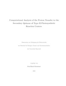 Computational analysis of the proton transfer to the secondary quinone of type II photosynthetic reaction centers [Elektronische Ressource] / vorgelegt von Eva-Maria Krammer