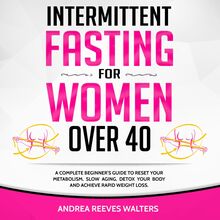 Intermittent Fasting for Women Over 40