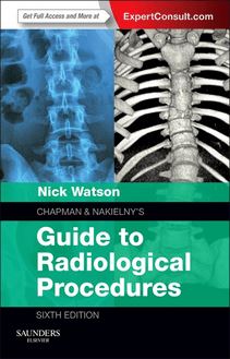 Chapman & Nakielny s Guide to Radiological Procedures E-Book