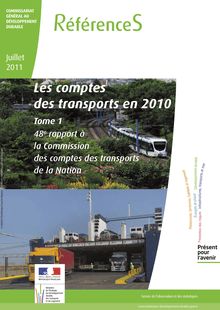 Les comptes des transports en 2010. Tome 1 : 48ème rapport à la Commission des comptes des transports de la Nation. Tome 2 : Les dossiers d analyse économique des politiques publiques des transports