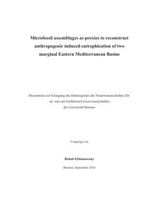 Microfossil assemblages as proxies to reconstruct anthropogenic induced eutrophication of two marginal Eastern Mediterranean Basins [Elektronische Ressource] / vorgelegt von Rehab Elshanawany
