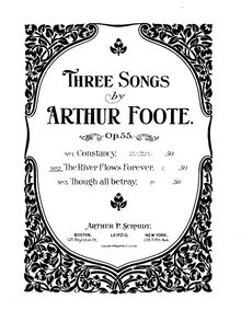 Partition No.2: pour River Flows Forever, 3 chansons, Op.55, Foote, Arthur