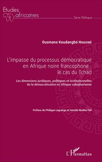 L impasse du processus démocratique en Afrique noire francophone : le cas du Tchad