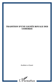 Tradition d une lignée royale des Comores