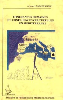 Itinérances humaines et confluences culturelles en Méditerranée