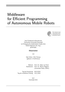 Middleware for efficient programming of autonomous mobile robots [Elektronische Ressource] / von Dirk Thomas