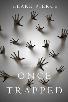Once Trapped (A Riley Paige Mystery—Book 13)