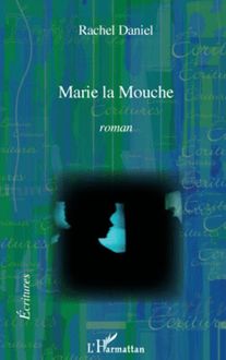 Marie la Mouche