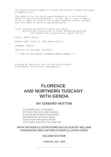 Florence and Northern Tuscany with Genoa - With Sixteen Illustrations In Colour By William Parkinson - And Sixteen Other Illustrations, Second Edition