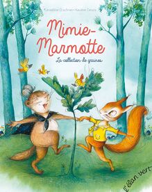 Mimie Marmotte - La collection de graines