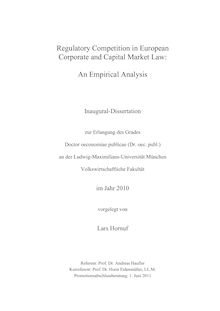 Regulatory competition in European corporate and capital market law [Elektronische Ressource] : an empirical analysis / vorgelegt von Lars Hornuf