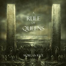 A Rule of Queens (Book #13 in the Sorcerer s Ring)
