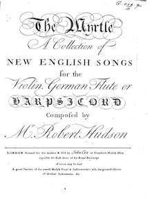 Partition Complete book, pour Myrtle, A Collection of New anglais chansons pour pour violon, German flûte ou clavecin