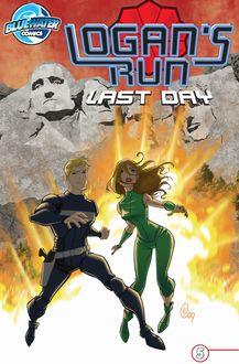 Logan s Run: Last Day #5