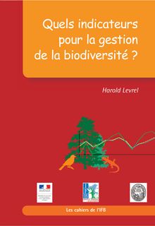 Quels indicateurs pour la gestion de la biodiversité ?