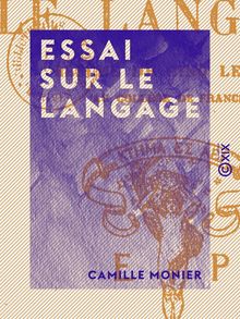 Essai sur le langage - Résumé de cinq leçons au Collège de France