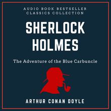 Sherlock Holmes: The Adventure of the Blue Carbuncle. Audio Book Bestseller Classics Collection
