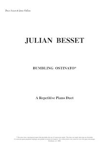 Partition complète, Bumbling Ostinato, A Repetitive Piano Duet, Besset, Julian Raoul