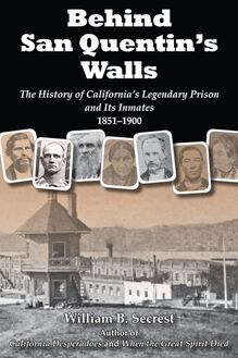 Behind San Quentin s Walls