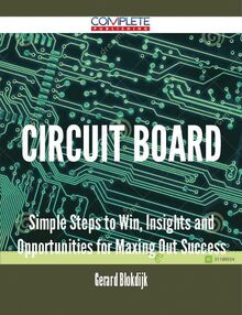 circuit board - Simple Steps to Win, Insights and Opportunities for Maxing Out Success