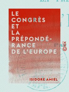 Le Congrès et la prépondérance de l Europe