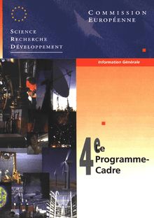Le quatrième programme-cadre de recherche et développement