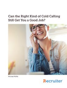 Can the Right Kind of Cold Calling Still Get You a Good Job?