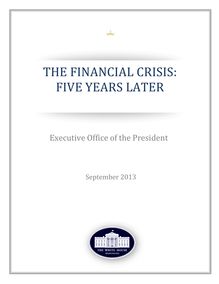 Crise financière : 5 ans après - Bilan des actions de la Maison Blanche et du gouvernement Obama