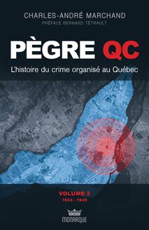 L’histoire du crime organisé au Québec - De 1924 à 1949