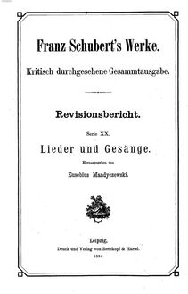 Partition Vol., chansons und Gesänge (Serie XX), Schubert s Werke - Revisionsbericht