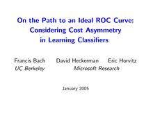 On the Path to an Ideal ROC Curve: Considering Cost Asymmetry
