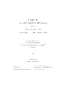 Topics in multinational banking and international industrial organization [Elektronische Ressource] / vorgelegt von Peter Beermann