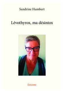 Lévothyrox, ma désintox