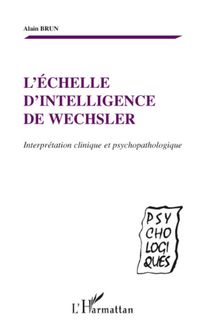 L échelle d intelligence de Wechsler