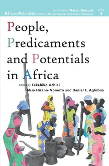 People, Predicaments and Potentials in Africa