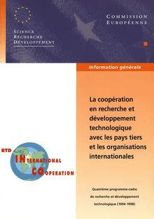 La coopération en recherche et en développement technologique avec les pays tiers et les organisations internationales