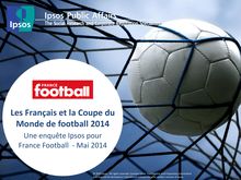 Les Français et la Coupe du Monde 2014 : sondage Ipsos