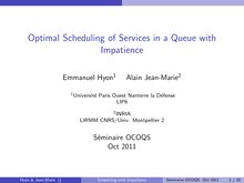 Optimal Scheduling of Services in a Queue with Impatience