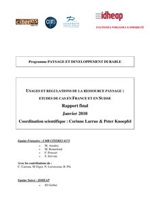 Usages et régulations de la ressource paysage : études de cas en France et en Suisse. Janvier 2010. : 1