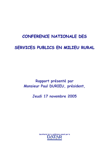Conférence nationale des services publics en milieu rural : rapport présenté par Monsieur Paul Durieu, président