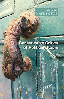 Conservative Critics of Political Utopia