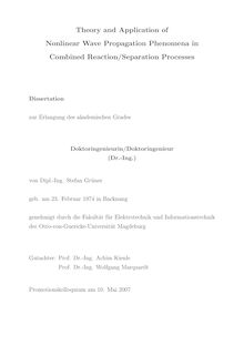 Theory and application of nonlinear wave propagation phenomena in combined reaction, separation processes [Elektronische Ressource] / von Stefan Grüner