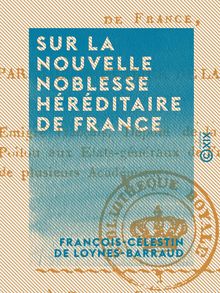 Sur la nouvelle noblesse héréditaire de France - Réponse aux réflexions de M. le baron d Eggers